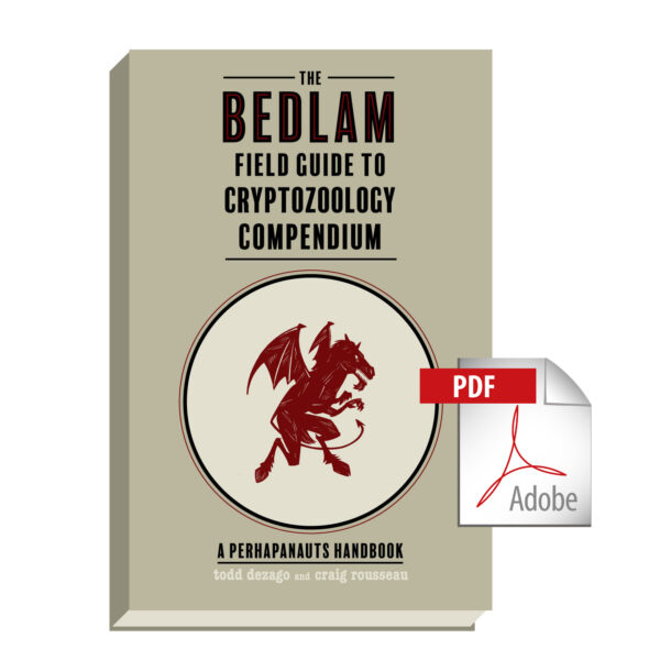 BEDLAM FIELD GUIDE TO CRYPTOZOOLOGY COMPENDIUM PDF